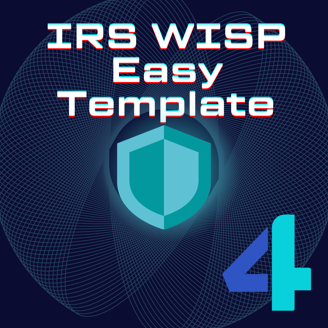 Developing a WISP (Written Information Security Plan) A Comprehensive
